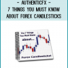 This course shows you HOW by revealing the 7 Things You MUST Know about Forex Candlesticks!