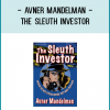 Avner Mandelman - The Sleuth Investor
