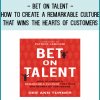 talent and consistently delights customers, no matter what your industry.