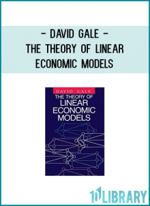 David Gale - The Theory of Linear Economic Models
