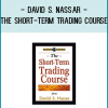 David S. Nassar - The Short-Term Trading Course