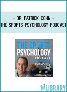 Dr. Patrick Cohn - The Sports Psychology Podcast