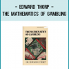 Edward Thorp - The Mathematics of Gambling