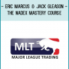 Eric Marcus & Jack Gleason - The Nadex Mastery Course