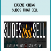Eugene Cheng – Slides That Sell