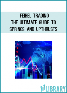 Feibel trading - The Ultimate Guide to Springs and Upthrusts