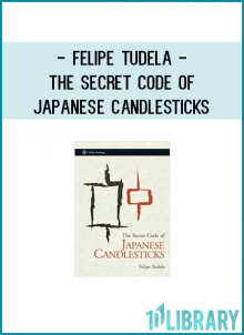 Felipe Tudela - The Secret Code of Japanese Candlesticks