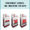 ForexKnight Courses (inc. indicators for MT4)