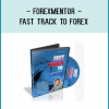 Forexmentor – FAST TRACK TO FOREX