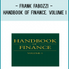 Frank Fabozzi - Handbook of Finance. Volume I