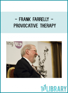 Frank Farrelly - Provocative Therapy
