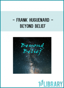 Frank Huguenard - Beyond Belief
