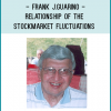 Frank J.Guarino - Relationship of the StockMarket Fluctuations