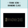 Frank Kern - Branding Class