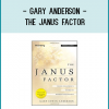 Gary Anderson - The Janus Factor
