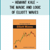 Hemant Kale - The Magic and Logic of Elliott Waves