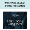 This course is for: intermediate traders looking to begin trading options, and a brokerage account is a prerequisite.