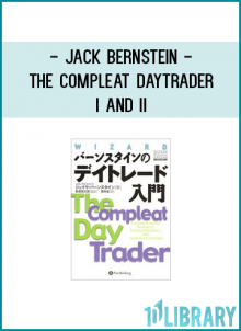 Jack Bernstein -The Compleat DayTrader I and II