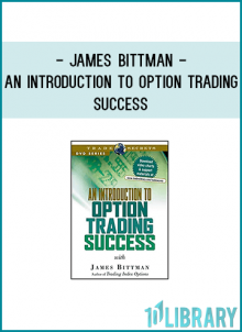 into the options market will be far more focused, effective and, ultimately, triumphant.