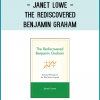 Janet Lowe - The Rediscovered Benjamin Graham