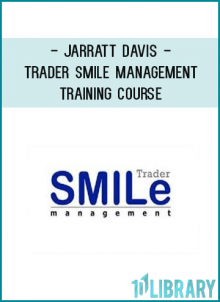 Jarratt Davis - Trader Smile Management Training Course