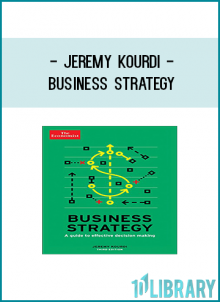 The message of this guide is simple: strategy matters, and getting it right is fundamental to business success. 