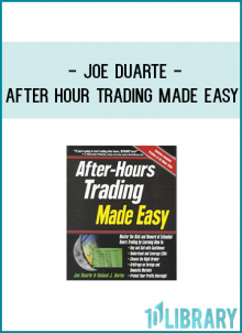 If you’re going to start trading after hours, START here!” —J. Michael Pinson, founder and senior analyst, MarketMavens.com