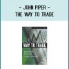 John Piper - The Way to Trade