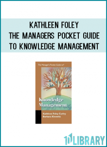 Kathleen Foley - The Managers Pocket Guide to Knowledge Management