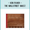 Ken Fisher - The WallStreet Waltz