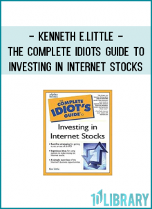 Kenneth E.Little - The Complete Idiots Guide to Investing in Internet Stocks