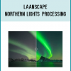 Laanscape - Northern Lights Processing