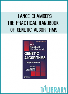 Lance Chambers - The Practical Handbook of Genetic Algorithms