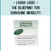 Laura Louis - The Blueprint for Surviving Infidelity: A Proven Plan for Helping Couples Rebuild Trust