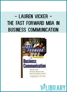 Lauren Vicker - The Fast Forward MBA in Business Communication