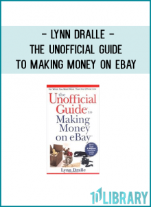 Lynn Dralle - The Unofficial Guide to Making Money on eBay