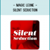 Magic Leone - Silent Seduction