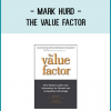 Mark Hurd - The Value Factor