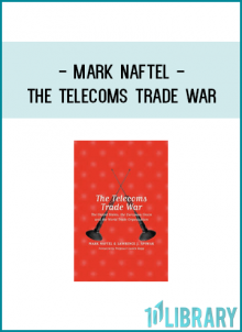 Mark Naftel - The Telecoms Trade War