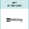 Matt - Get SMB Clients