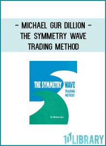 Michael Gur Dillion - The Symmetry Wave Trading Method