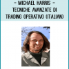 Michael Harris - Tecniche Avanzate Di Trading Operativo (Italian)