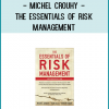 Michel Crouhy - The Essentials of Risk Management