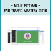 Molly Pittman - Paid Traffic Mastery (2019)