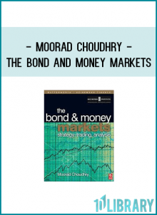 Moorad Choudhry - The Bond and Money Markets