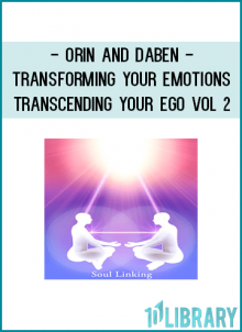 Link with your Divine Self and open to the illumination that reveals the nature of emotions, an aspect of your ego.