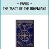 Papus - The Tarot of the Bohemians