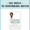 Paul Orfalea - The Entrepreneurial Investor