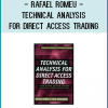 Rafael Romeu - Technical Analysis for Direct Access Trading