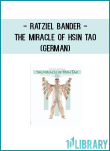 Ratziel Bander - The Miracle of Hsin Tao (German)